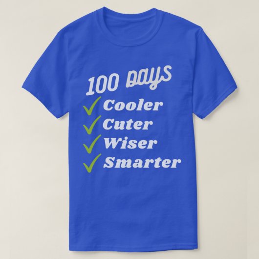 100 Tage Cooler Niedlicher klüger klüger Witz 100. T-Shirt (Design vorne)