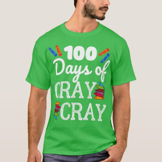 100 Tage Cray 7 T-Shirt
