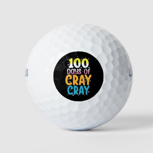 100 Tage Cray Cray 100. Schullehrer Golfball (Vorderseite)