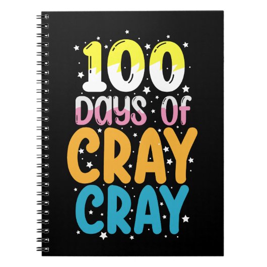 100 Tage Cray Cray 100. Schullehrer Notizblock (Vorderseite)