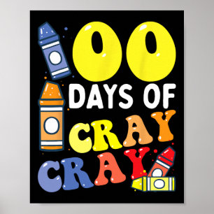 100 Tage Cray Cray 100. Tag der Schule Jungen Mädc Poster