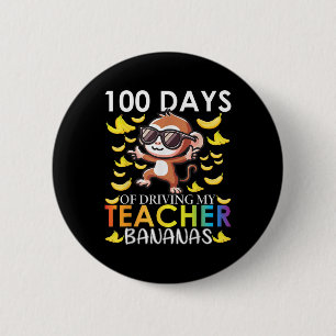 100 Tage des Autofahrens für meine Lehrerbananen 1 Button
