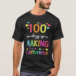 100 Tage Des Bewirkens 100. Schultag T-Shirt