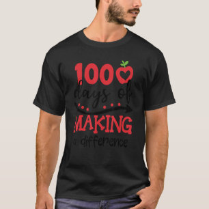 100 Tage Des Bewirkens Lehrer 100. Tag T-Shirt