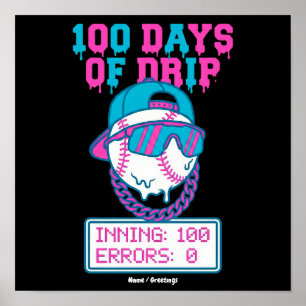 100 Tage Drip 0 Fehler Baseball School Swag Poster