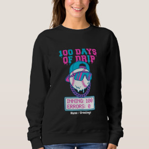 100 Tage Drip 0 Fehler Baseball School Swag Sweatshirt