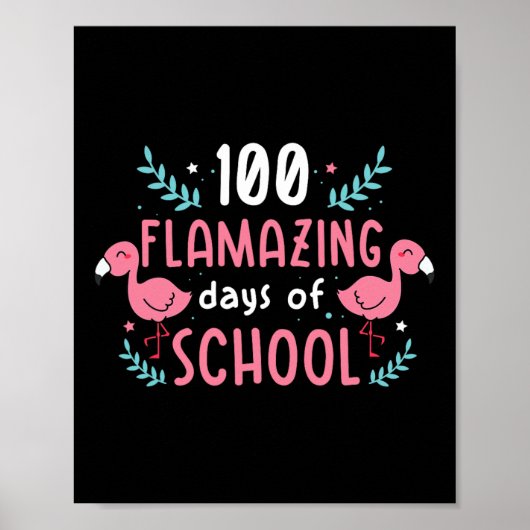 100 Tage Flamingo Lehrer Kinder Poster (Vorne)