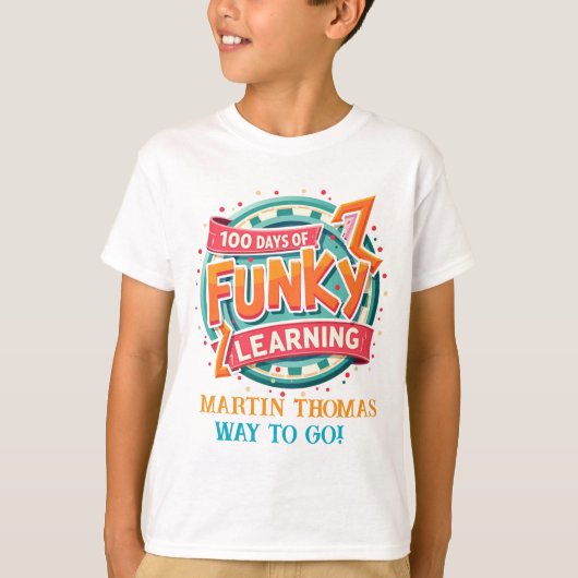 100 Tage Funky Learning: Personalisiertes Design T-Shirt (Vorderseite)