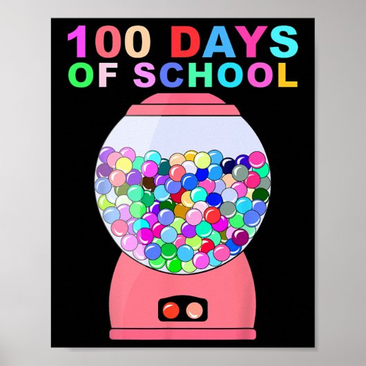 100 Tage Gumball-Maschine für Kinder Lehre Poster (Vorne)