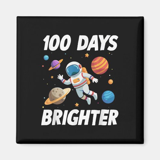 100 Tage Helligraumastronaut 100. Tag Magnet (Vorne)