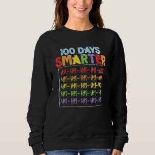 100 Tage intelligenter  100. Schultag Tafelzählung Sweatshirt