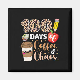 100 Tage Kaffee Chaos 100. Schullehrtag Magnet