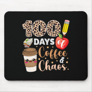 100 Tage Kaffee Chaos 100. Schullehrtag Mousepad