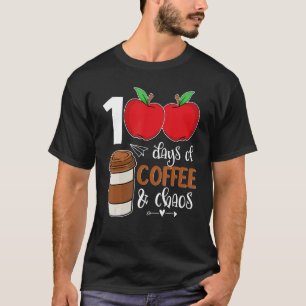 100 Tage Kaffee & Chaos - 100 Tage Schullehrer T-Shirt