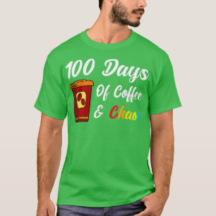 100 Tage Kaffee & Chaos - 100 Tage Schullehrer T-Shirt