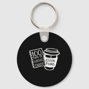 100 Tage Kaffee Chaos Spaß Lehrer T-Shirts Schlüsselanhänger