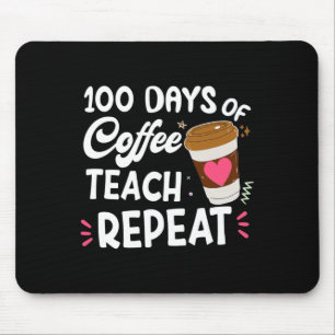 100 Tage Kaffee Teach wiederholen 100 Tage Schule Mousepad