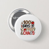 100 Tage Kaffee und Chaos 100. Schultag Button (Vorne & Hinten)