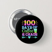 100 Tage Kaffee und Chaos 100. Schultag Button (Vorne & Hinten)