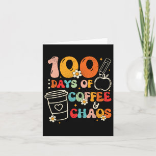 100 Tage Kaffee und Chaos 100. Schultag Karte