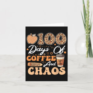 100 Tage Kaffee und Chaos 100. Schultag Karte