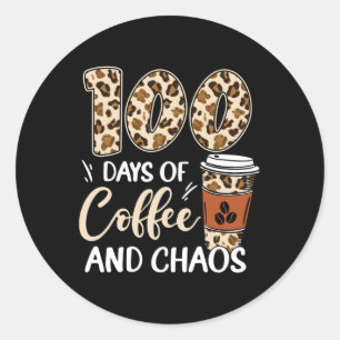 100 Tage Kaffee und Chaos 100. Schultag L Runder Aufkleber