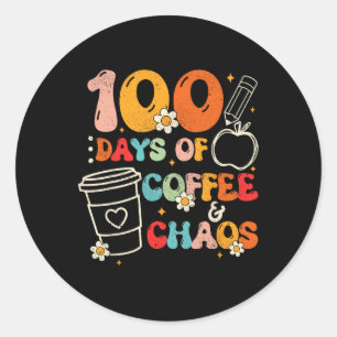 100 Tage Kaffee und Chaos 100. Schultag Runder Aufkleber