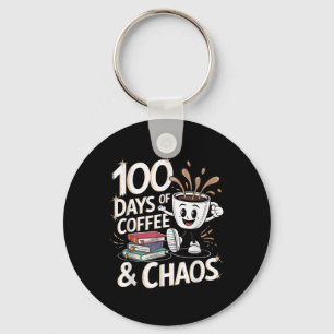 100 Tage Kaffee und Chaos 100. Schultag Schlüsselanhänger