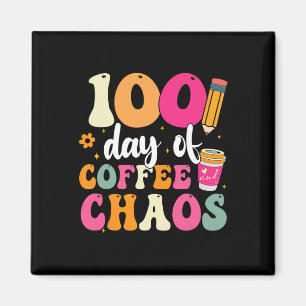 100 Tage Kaffee und Chaos 100. Schultag T Magnet