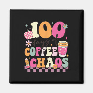 100 Tage Kaffee und Chaos 100. Schultag T Magnet