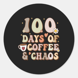 100 Tage Kaffee und Chaos 100. Schultag T Runder Aufkleber