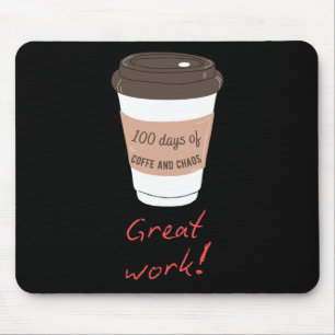 100 Tage Kaffee und Chaos Funny Teacher Design Mousepad