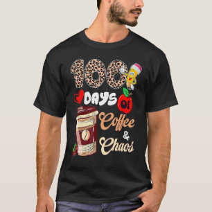 100 Tage Kaffee und Chaos glücklich 100 Tage Schuh T-Shirt