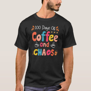 100 Tage Kaffee und Chaos glücklich 100 Tage Schuh T-Shirt