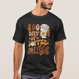 100 Tage Kaffee und Chaos glücklich 100 Tage Schuh T-Shirt
