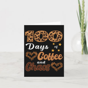 100 Tage Kaffee und Chaos Lehrer Outfit Karte