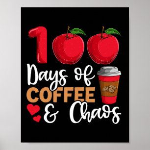 100 Tage Kaffee- und Chaoslehrer Poster