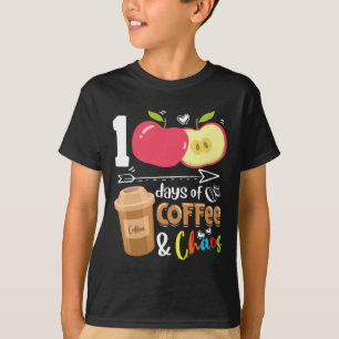 100 Tage Kaffeemaschine; Chaos - 100 Tage Schule t T-Shirt