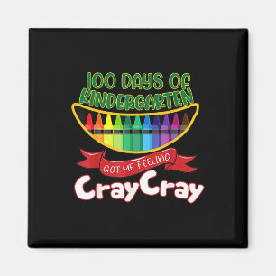 - 100 Tage Kindergarten Got ich Gefühl Cray Cra Magnet
