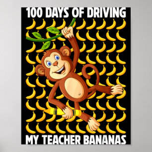 100 Tage lang bringt Lehrer Bananen 100. Schultag Poster