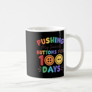 100 Tage lang die Tasten meines Lehrers drücken Kaffeetasse