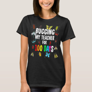 100 Tage lang meinen Lehrer umarmen Bugs 100. Tag  T-Shirt