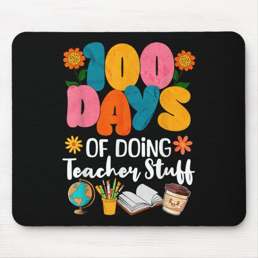 100 Tage Lehrerarbeit am 100. Tag Mousepad (Vorne)