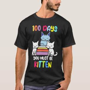 100 Tage müssen Sie 100 Tage Schulkinder sein T-Shirt