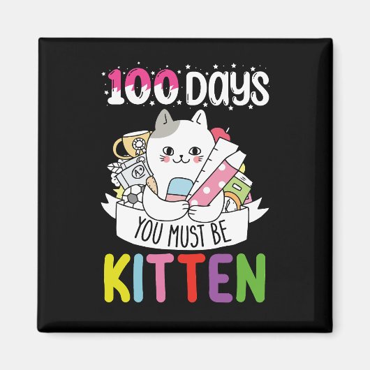 100 Tage müssen Sie die Schulkatzenkatze sein Magnet (Vorne)