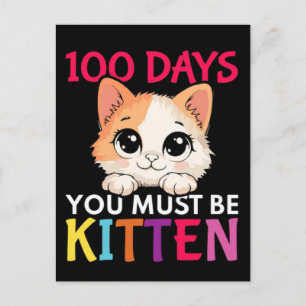 100 Tage musst du Katzen-Grafikdesign sein Feiertagspostkarte