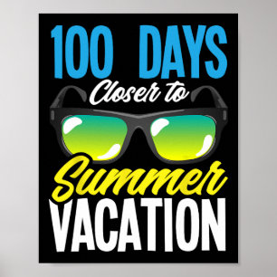 100 Tage Naher zum Sommerurlaub Student 100 Tage Poster