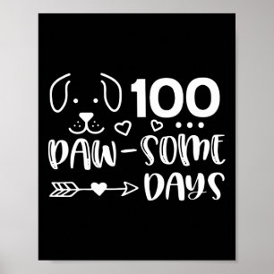 100 Tage Pawsomness Welpe Niedlich Hund Happy 100 Poster