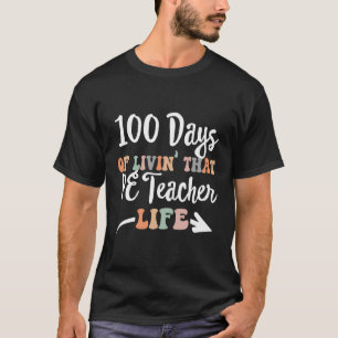 100 Tage pro Lehrer 100. Schultag E T-Shirt