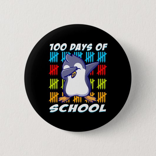 100 Tage Schulabbruch Pinguin-Spaß Liebe Button (Vorderseite)
